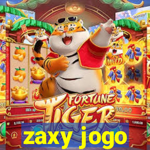 zaxy jogo